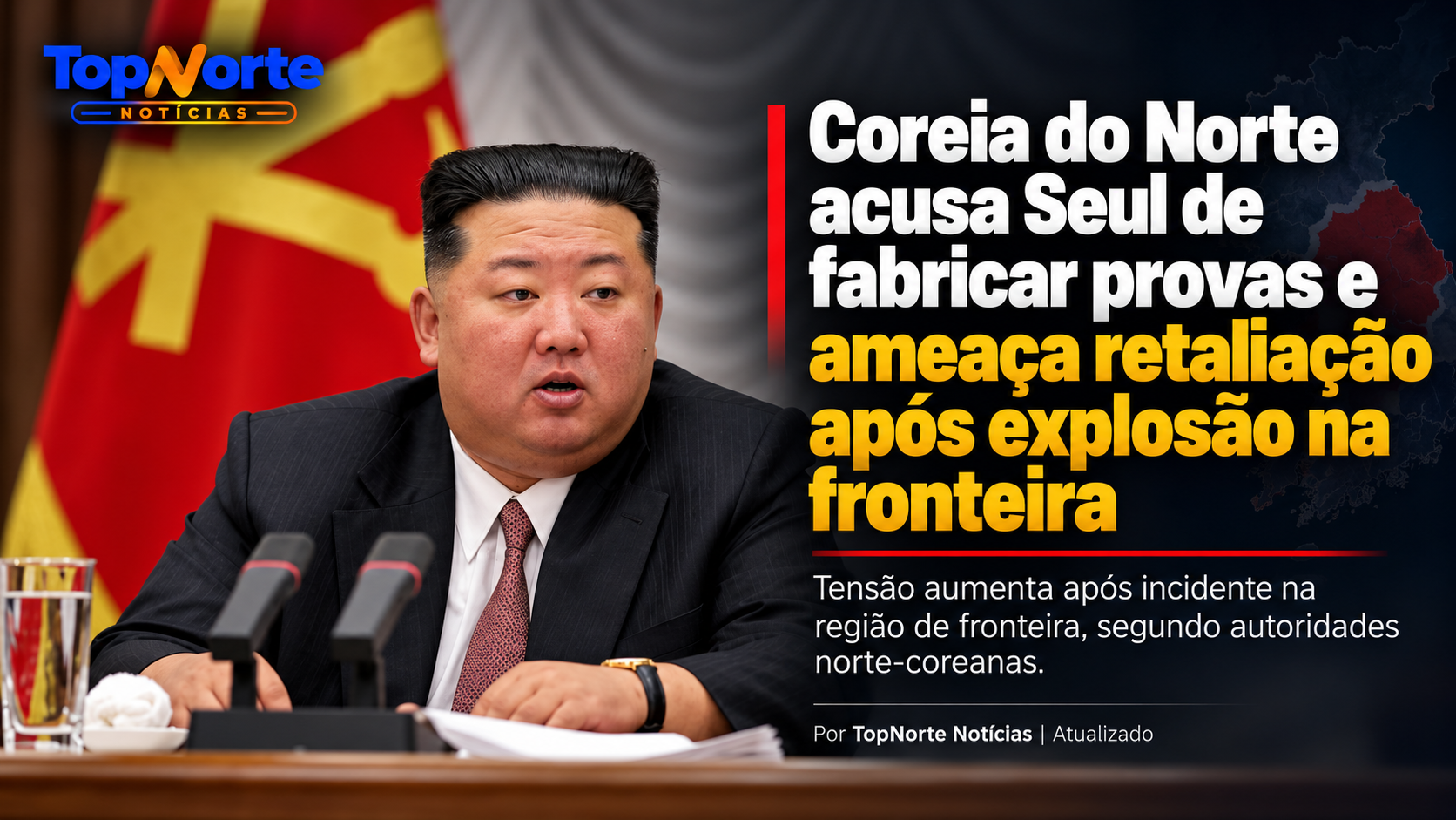 Coreia do Norte acusa Seul de fabricar provas e ameaça retaliação após explosão na fronteira