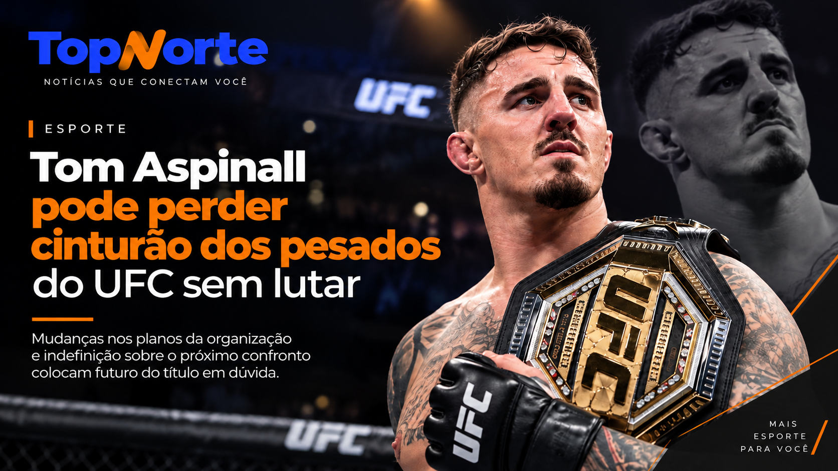 Lutador britânico Tom Aspinall corre o risco de ser destituído do título dos pesados por inatividade